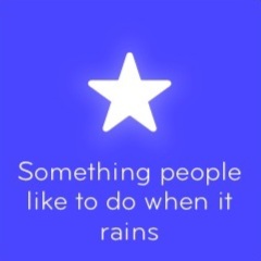 Something people like to do when it rains 94