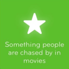 Something people are chased by in movies 94
