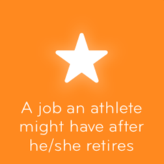 A job an athlete might have after he she retires 94