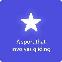 A sport that involves gliding 94